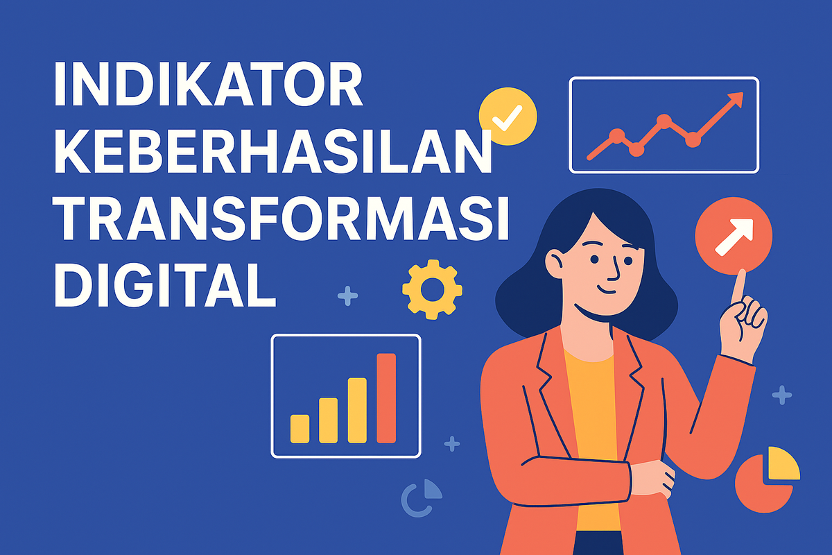 Indikator Keberhasilan Transformasi Digital