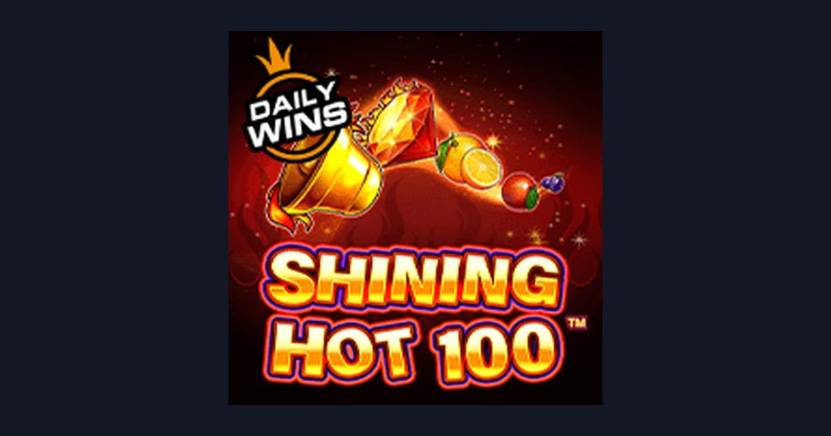 Nikmati Serunya Shining Hot 100 dengan Deposit Pulsa Tanpa Potongan