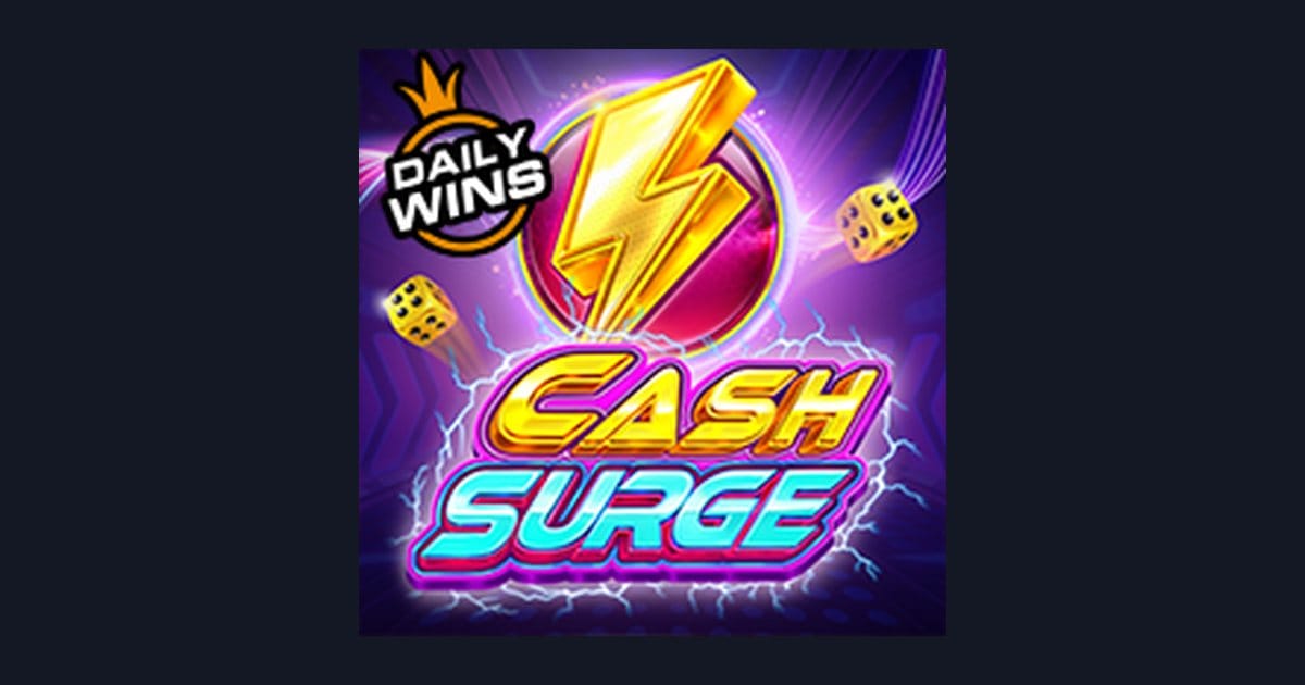 Cash Surge, Slot Anti Rungkad dengan Peluang Jackpot Menggoda