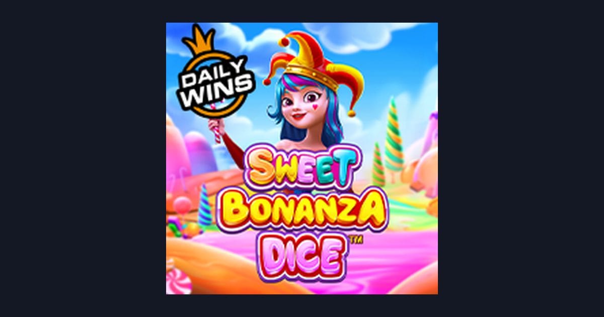 Sweet Bonanza Dice: Cara Raih Cuan Modal Receh dengan Slot Volatilitas Tinggi